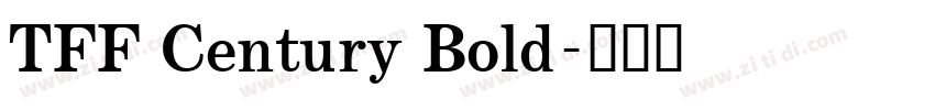 TFF Century Bold字体转换 TFF Century Bold字体转换